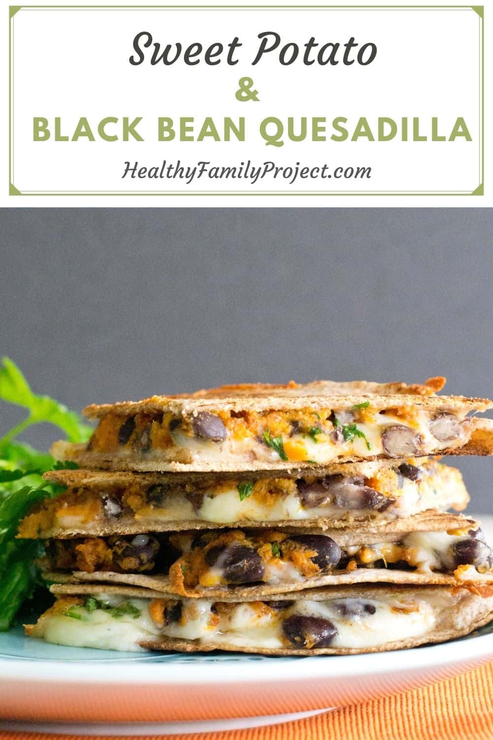 Black bean and sweet potato quesadilla 