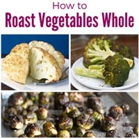 How to Roast Vegetables Whole