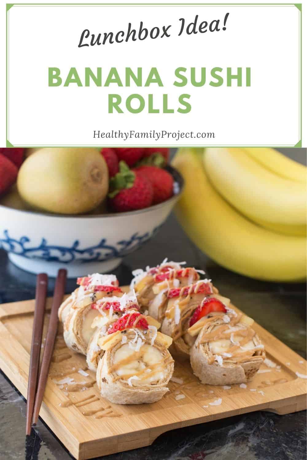 hoe to make banana sushi rolls 