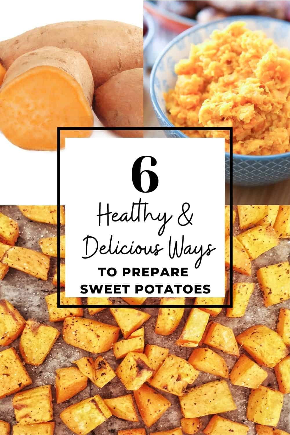 ways to prepare sweet potatoes 