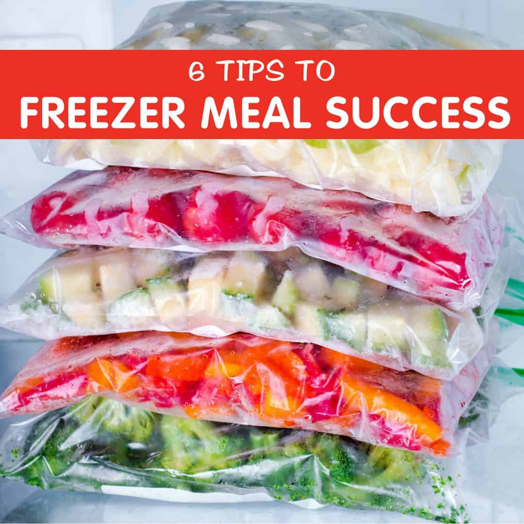 6 Tips for Freezer Meal Success | Healthy Family Project