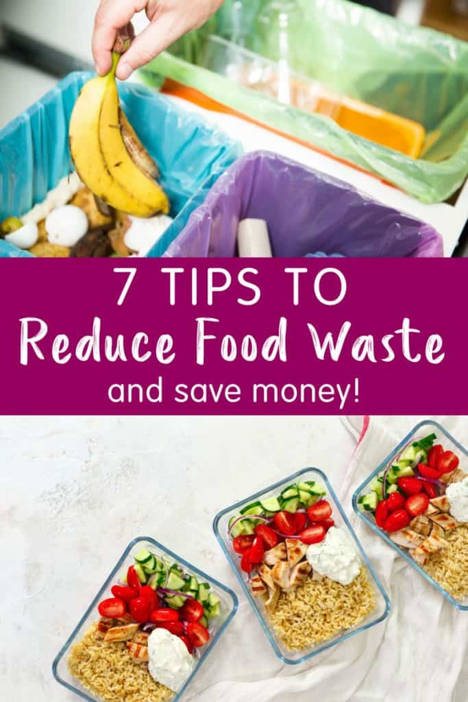 7 Tips to Reduce Food Waste and Save Money