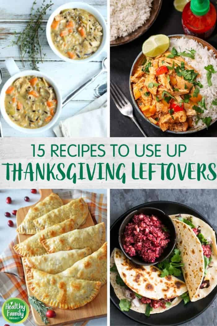 15 Recipes for Thanksgiving Leftovers - Healthy Family Project