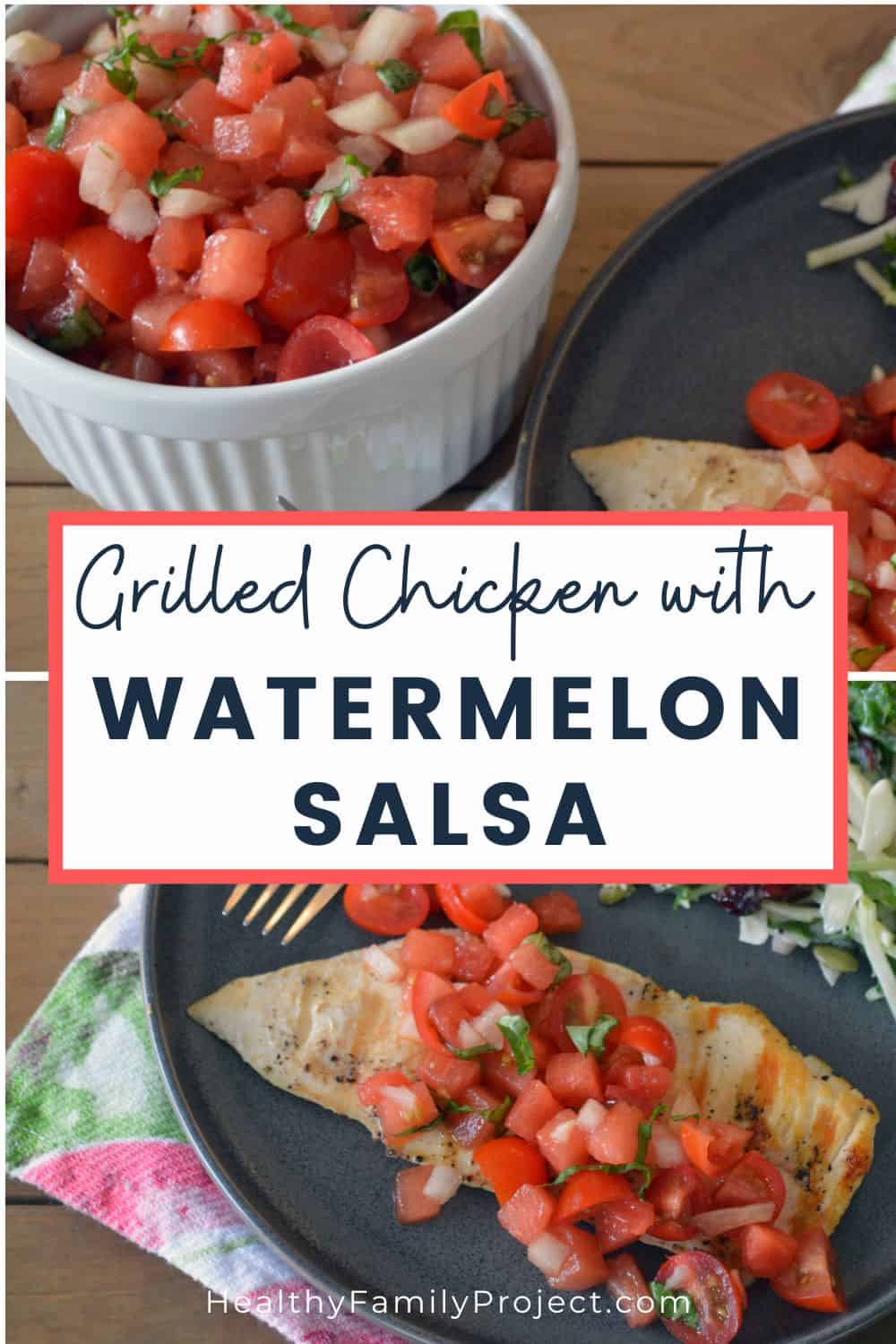 Watermelon Salsa over grilled chicken 