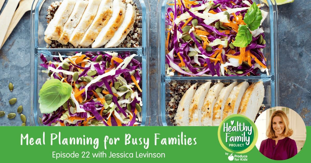 Episode 22: Meal Planning for Busy Families