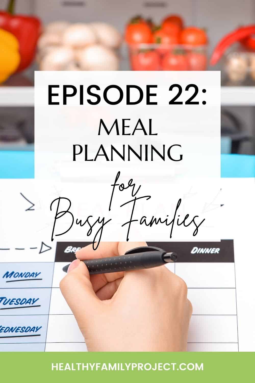 meal planning for busy families podcast episode 22
