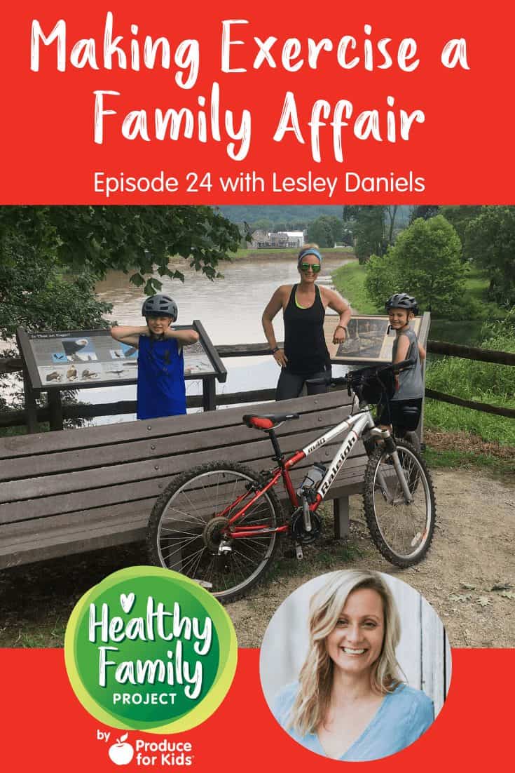 Episode 24: Making Exercise a Family Affair - Healthy Family Project