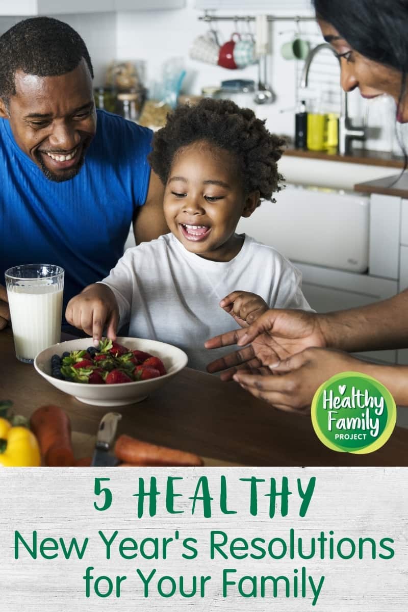 5 Healthy New Year's Resolutions for Your Family