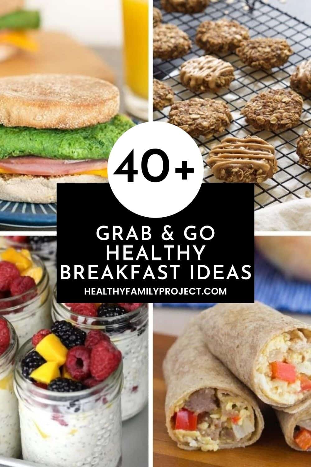 40+ GrabandGo Healthy Breakfast Ideas Healthy Family Project