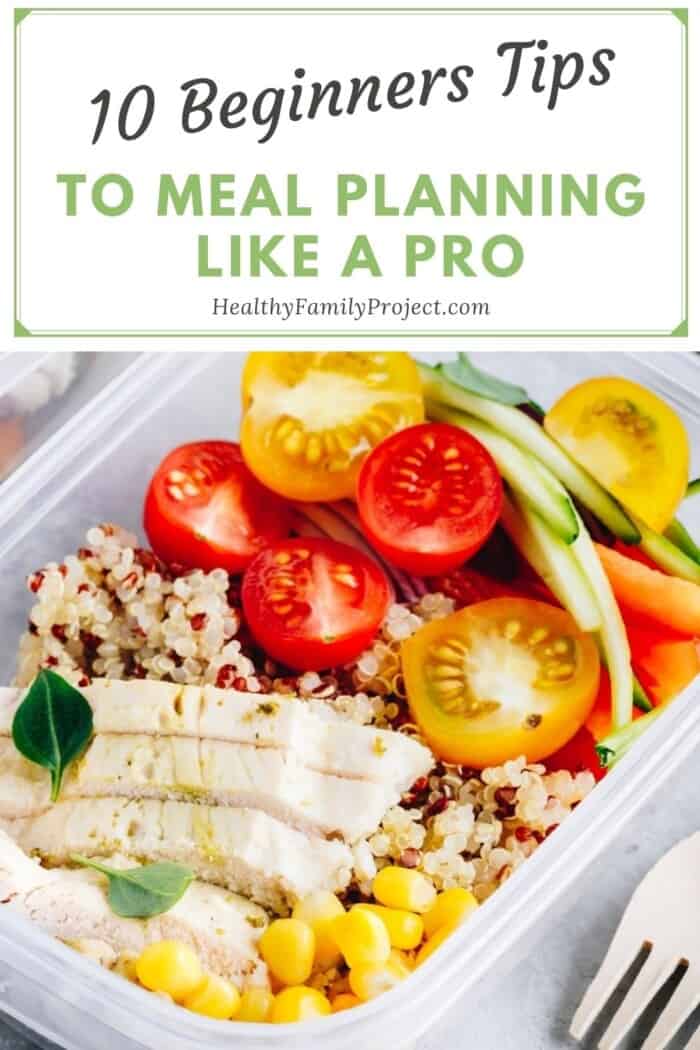10 Beginner’s Tips to Meal Planning Like a Pro | Healthy Family Project