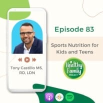 Episode 83: Sports Nutrition for Kids and Teens