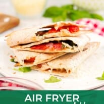 Air Fryer Pizza Quesadilla