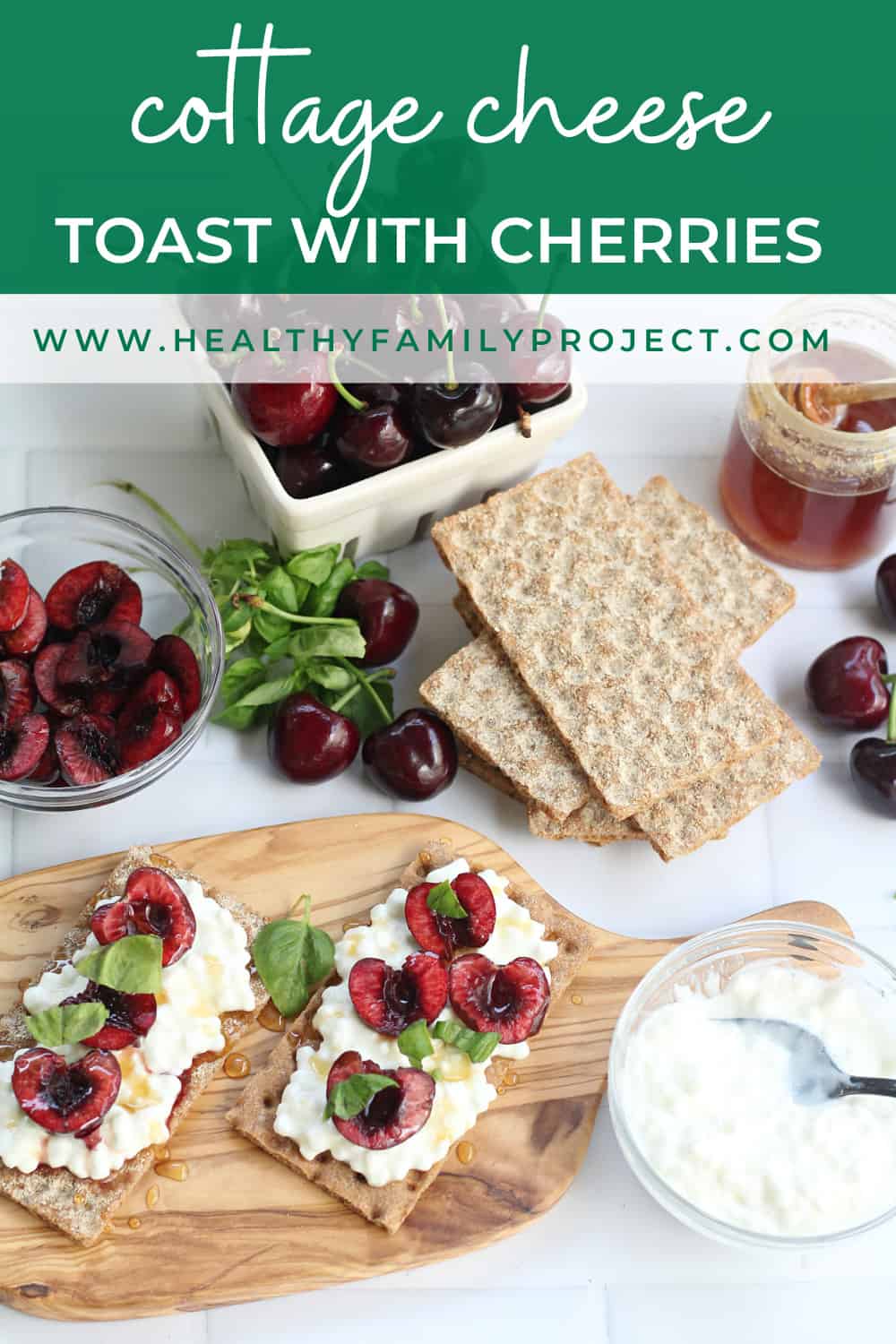 Cottage Cheese Toast with Cherries Healthy Family Project