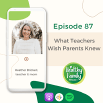 Episode 87: What Teachers Want Parents to Know